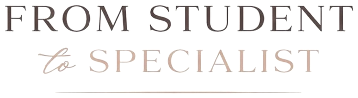 From Student to Specialist